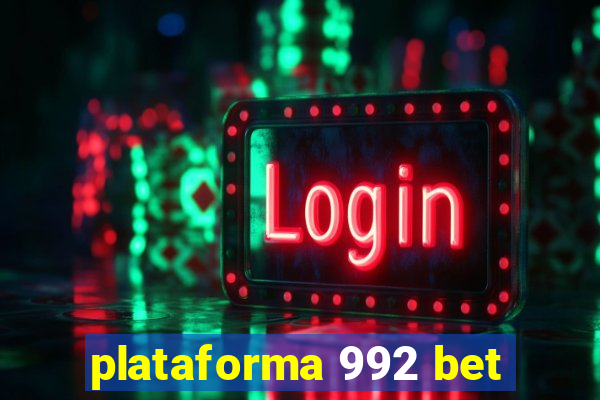 plataforma 992 bet